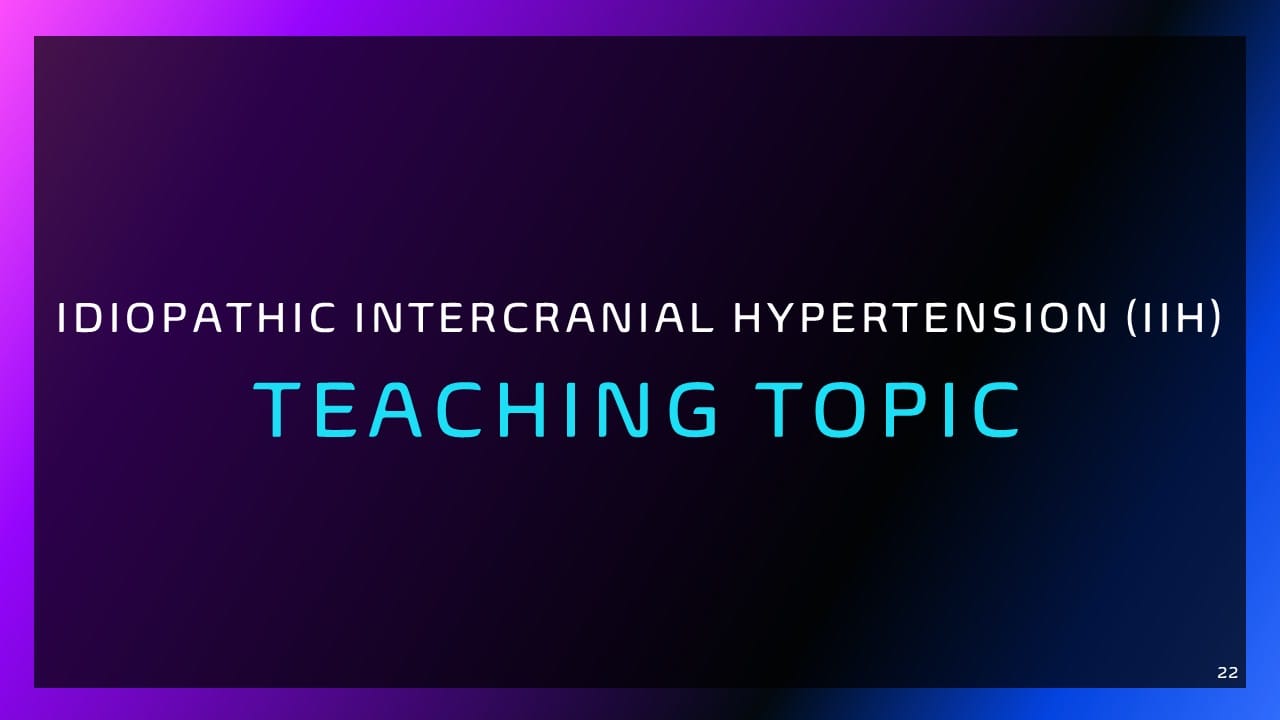 Idiopathic Intercranial Hypertension